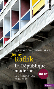 La République moderne, tome 8  (La France contemporaine (inédit), t 8)