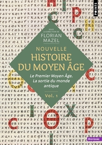 Nouvelle Histoire du Moyen Âge - Volume 1