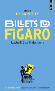 BILLETS DU FIGARO - L'ACTUALITE AU FIL DES MOTS