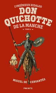 L'INGENIEUX HIDALGO DON QUICHOTTE DE LA MANCHE - TOME 2