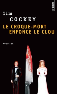 LE CROQUE-MORT ENFONCE LE CLOU