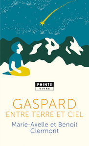 GASPARD, ENTRE TERRE ET CIEL