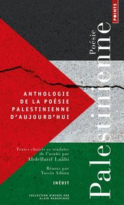 ANTHOLOGIE DE LA POESIE PALESTINIENNE D AUJOURD HUI