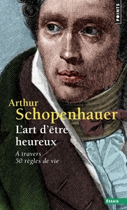 L'ART D'ETRE HEUREUX - A TRAVERS 50 REGLES DE VIE