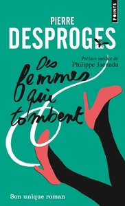DES FEMMES QUI TOMBENT - NOUVELLE EDITION
