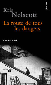 La Route de tous les dangers