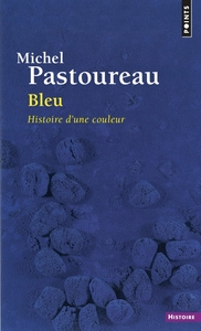 BLEU - HISTOIRE D'UNE COULEUR