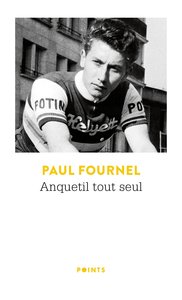 Anquetil tout seul