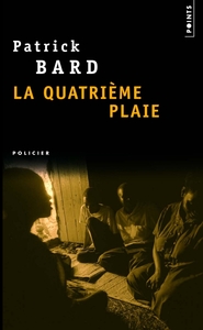 LA QUATRIEME PLAIE