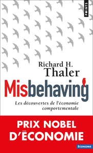 MISBEHAVING - LES DECOUVERTES DE L'ECONOMIE COMPORTEMENTALE