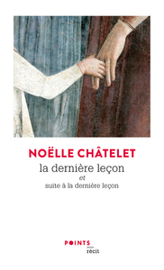 LA DERNIERE LECON - ET SUITE A LA DERNIERE LECON