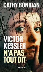 VICTOR KESSLER N'A PAS TOUT DIT