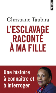 L'ESCLAVAGE RACONTE A MA FILLE