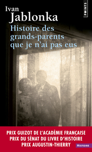 HISTOIRE DES GRANDS-PARENTS QUE JE N'AI PAS EUS - UNE ENQUETE