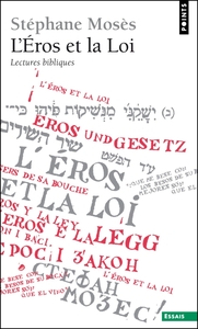 L'EROS ET LA LOI - LECTURES BIBLIQUES
