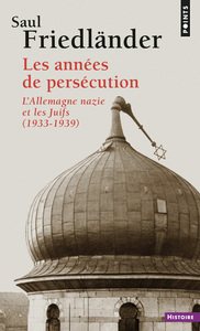 Les Années de persécution, tome 1