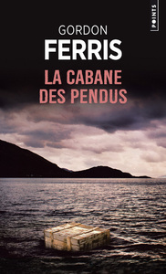 LA CABANE DES PENDUS