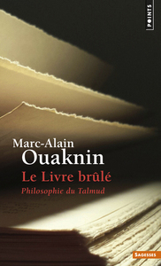 LE LIVRE BRULE - PHILOSOPHIE DU TALMUD