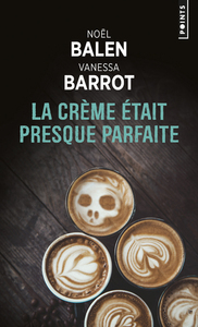 La Crème était presque parfaite