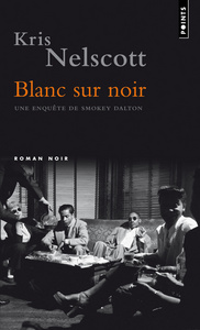 Blanc sur noir - Un enquête de Smokey Dalton