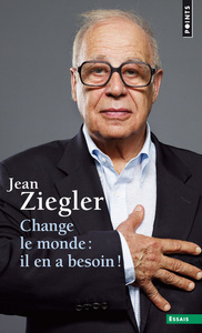 Change le monde : il en a besoin !