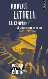 La compagnie (édition spéciale 2015). Le Grand Roman de la CIA