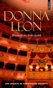 BRUNETTI EN TROIS ACTES