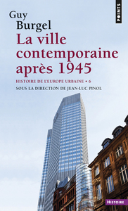 La Ville contemporaine après 1945, tome 6