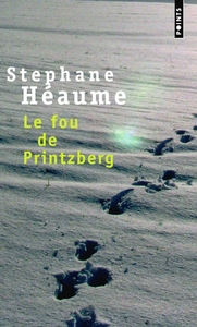 LE FOU DE PRINTZBERG