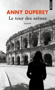 LE TOUR DES ARENES