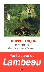 CHRONIQUES DE L'HOMME D'AVANT
