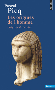 Les Origines de l'homme. L'odyssée de l'espèce