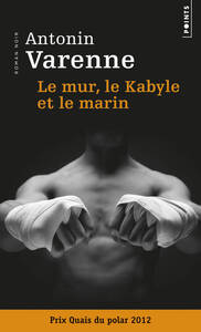 Le Mur, le Kabyle et le marin