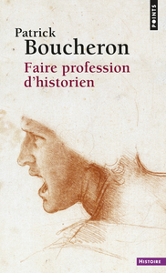 FAIRE PROFESSION D'HISTORIEN