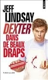 Dexter dans de beaux draps