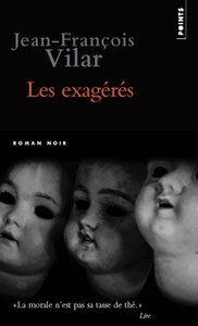 Les Exagérés