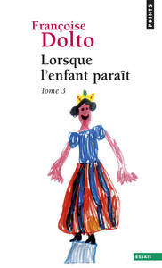 LORSQUE L'ENFANT PARAIT, TOME 3