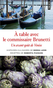 A TABLE AVEC LE COMMISSAIRE BRUNETTI - UN AVANT-GOUT DE VENISE