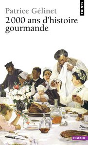 2000 ANS D'HISTOIRE GOURMANDE