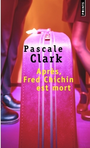 APRES, FRED CHICHIN EST MORT