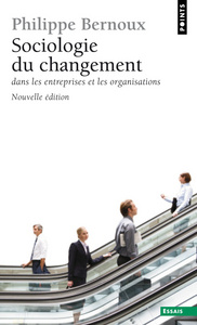 Sociologie du changement. dans les entreprises et