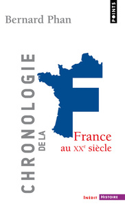 CHRONOLOGIE DE LA FRANCE AU XXE SIECLE