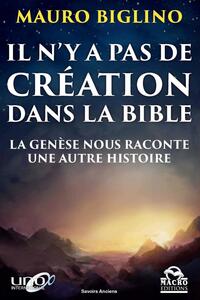 IL N'Y A PAS DE CREATION DANS LA BIBLE - LA GENESE NOUS RACONTE UNE AUTRE HISTOIRE