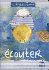 LES MERVEILLES DU SILENCE - CAHIER ECOUTER