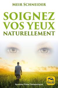 Soignez vos yeux naturellement