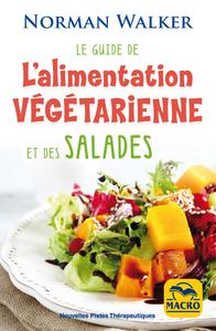 LE GUIDE DE L ALIMENTATION VEGETARIENNE ET DES SALADES