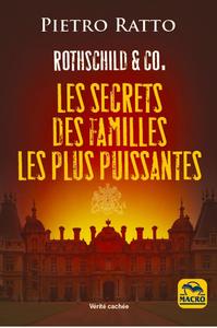 Rothschild et Co. - Les secrets des familles les plus puissantes