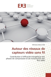 Autour des réseaux de capteurs vidéo sans fil