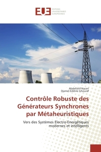Controle Robuste des Generateurs Synchrones par Metaheuristiques