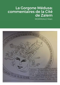 LA GORGONE MEDUSA: COMMENTAIRES DE LA CITE DE ZALEM